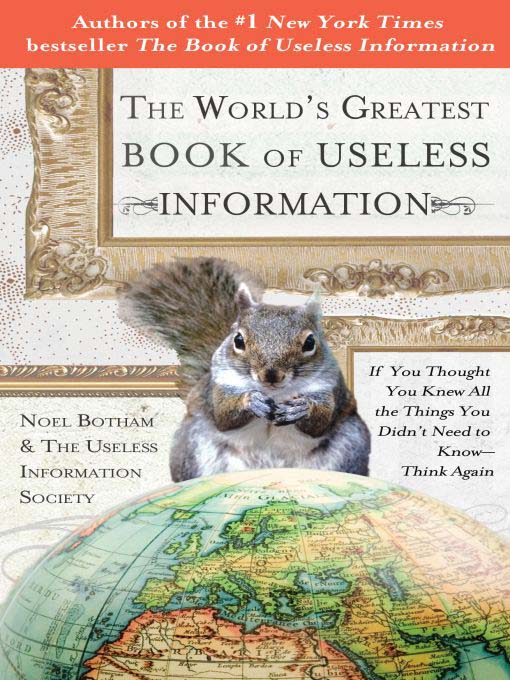 Cover image for The World's Greatest Book of Useless Information